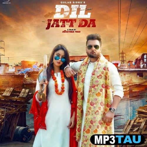 Dil-Jatt-Da Gulab Sidhu mp3 song lyrics